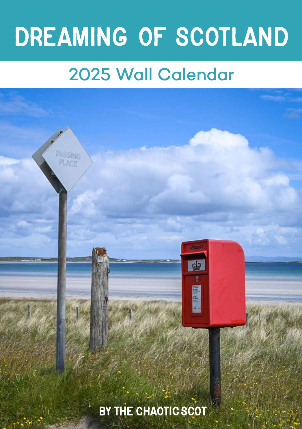 Dreaming of Scotland 2025 Wall Calendar